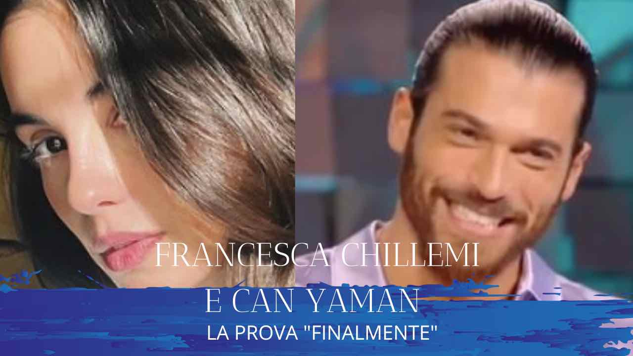 Francesca Chillemi Can Yaman prova 