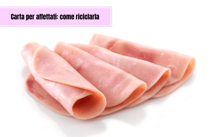 carta affettati come riciclarla